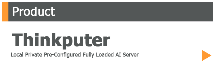 Thinkputer Local Private Pre-Configured Fully Loaded AI Server